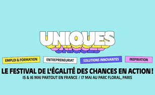 UNIQUES : le premier festival national de l’égalité des chances en action !