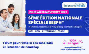 6ème édition spéciale SEEPH des forums en ligne Talents Handicap, du 10 au 30 novembre 2023
