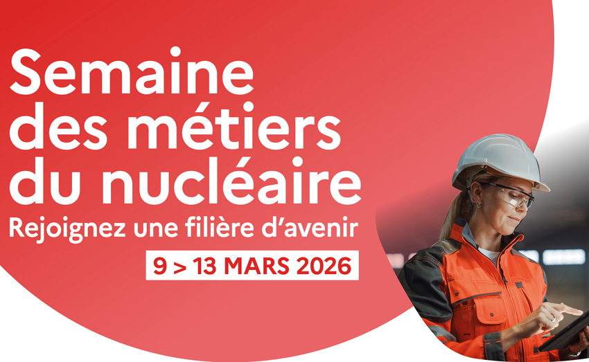 Semaine des metiers du nucleaire 2026