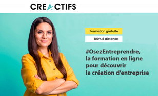 #OsezEntreprendre, la formation en ligne pour découvrir la création d’entreprise !