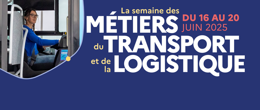 Visuel semaine des métiers du transport du 16 au 20 juin 2025 dans toute la France