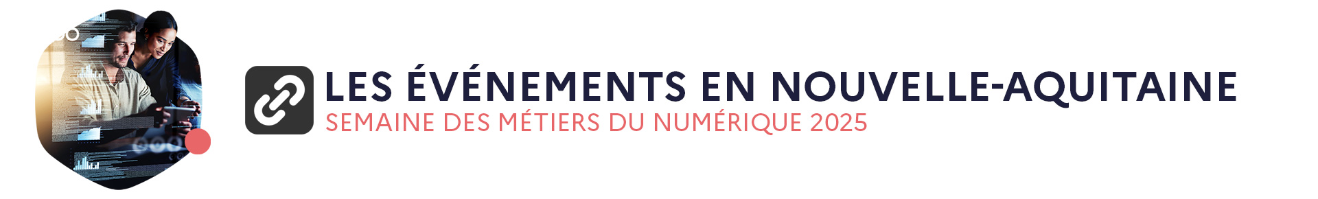 Les événements de la semaine des métiers du numérique 2025 en Nouvelle-Aquitaine